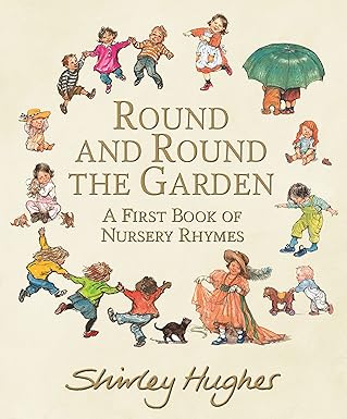 Round and Round the Garden Nursery Rhyme Book