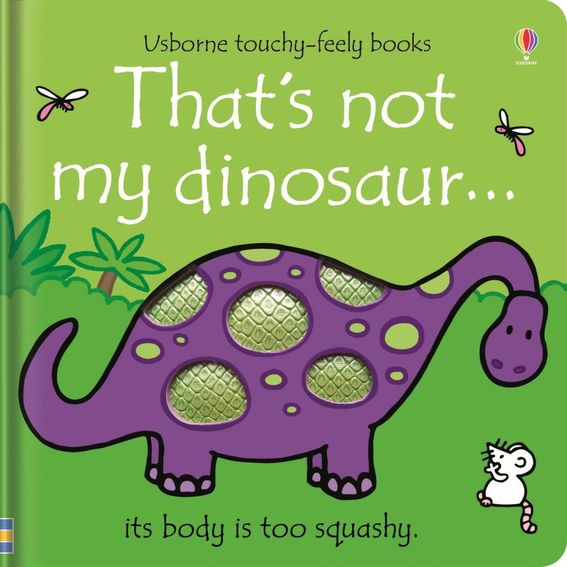 That's Not My Dinosaur Touchy Feely Book