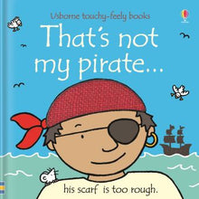 That's Not My Pirate Touchy Feely Book