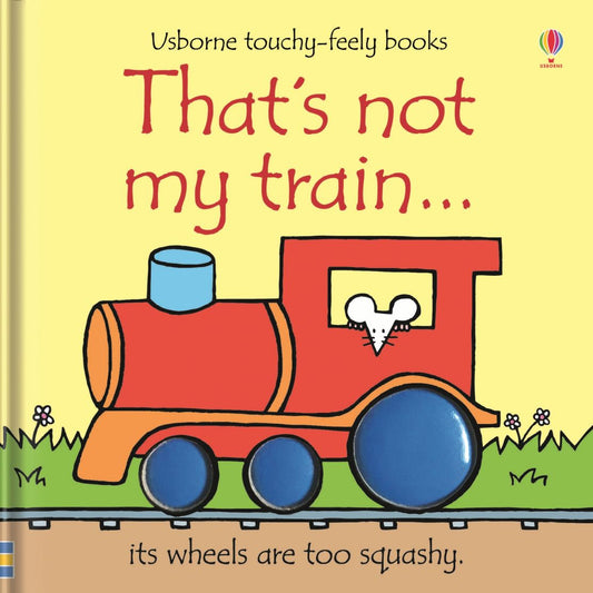 That's Not My Train Touchy Feely Book