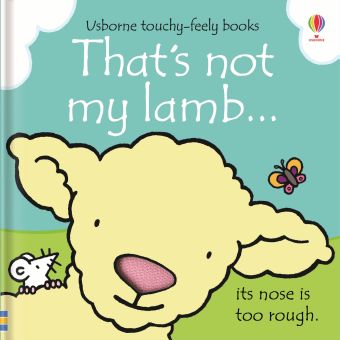 That's Not My Lamb Touchy Feely Book