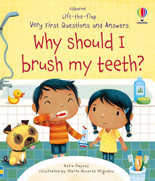 Usborne Very First Questions and Answers Why should I brush my teeth? Book