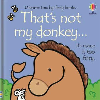 That's Not My Donkey Touchy Feely Book