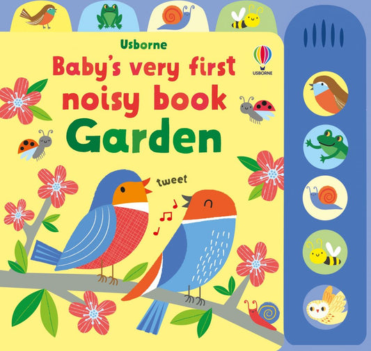 Usborne Baby's Very First Noisy Garden Book