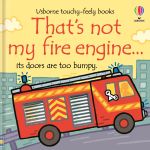 That's Not My Fire Engine Touchy Feely Book