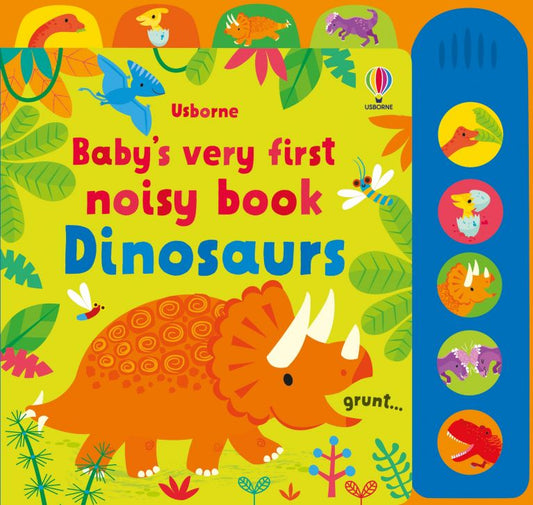 Usborne Baby's Very First Noisy Book Dinosaurs Book