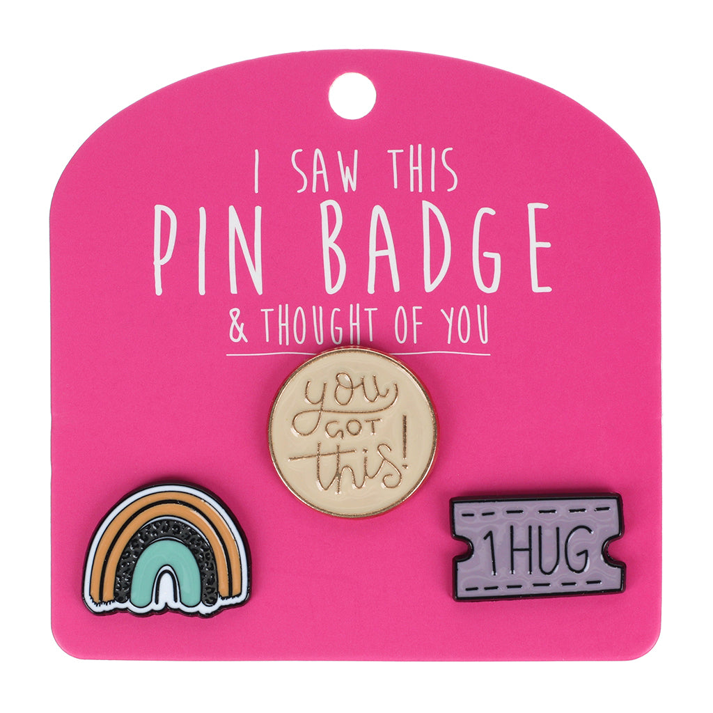Pin Badge You Got This