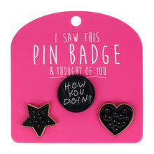 Pin Badge How You Doin